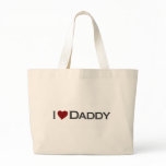 I love Daddy Bags