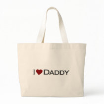 I love Daddy Tote Bag