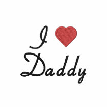 I Love Daddy Embroidered Shirt