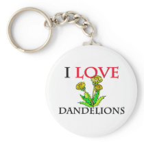 I Love Dandelions keychains