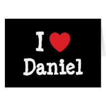 I love Daniel heart T-Shirt Greeting Cards