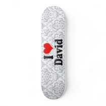I love David Skate Board