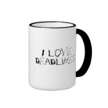 I love deadlines - urban, edgy office work mug