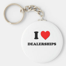 I Love Dealerships Key Chain