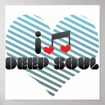 I Love Deep Soul Posters