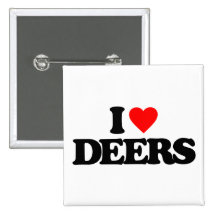 I LOVE DEERS PINBACK BUTTON