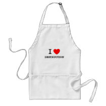 I Love Destruction Apron