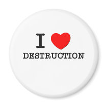 I Love Destruction