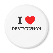 I Love Destruction
