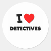 I Love Detectives Round Sticker