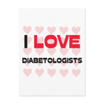I LOVE DIABETOLOGISTS POST CARD