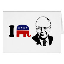 I Love Dick Cheney Greeting Card