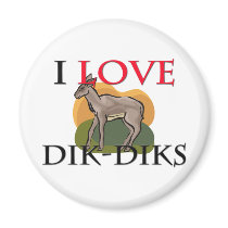 I Love Dik-Diks Fridge Magnet