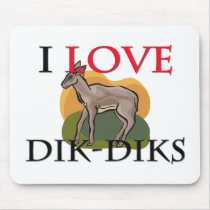 I Love Dik-Diks Mouse Mat