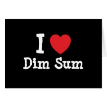 I love Dim Sum heart T-Shirt Cards
