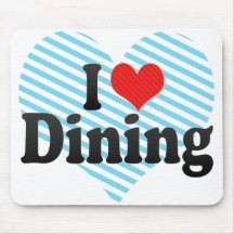 I Love Dining Mousepad