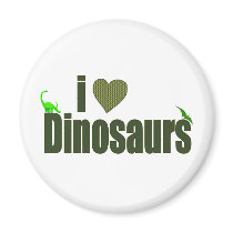 I Love Dinosaurs Fridge Magnet