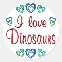 I Love Dinosaurs Round Stickers