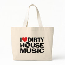 I Love Dirty House Music Tote Bags