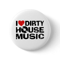 I Love Dirty House Music