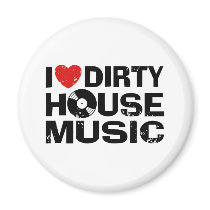 I Love Dirty House Music