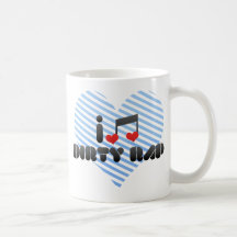 I Love Dirty Rap Coffee Mug