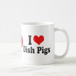 I Love Dish Pigs Mugs