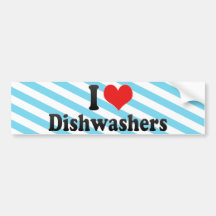 I Love Dishwashers Bumper Stickers