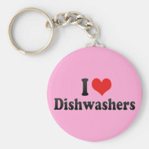 I Love Dishwashers Key Chain