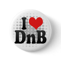 I Love DnB Pinback Buttons