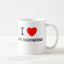 I Love Dog Groomers Mug
