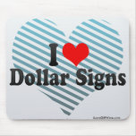 I Love Dollar Signs Mouse Pad