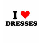 I Love Dresses t-shirts