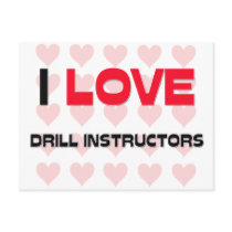 I LOVE DRILL INSTRUCTORS POST CARD