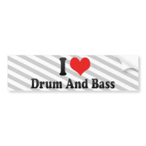 I Love Drum And Bass Bumper Sticker