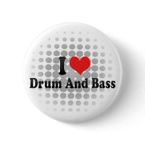 I Love Drum And Bass Pin