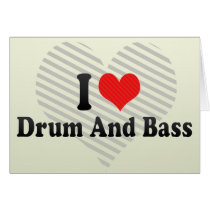 I Love Drum And Bass Cards