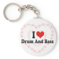 I Love Drum And Bass Key Chain