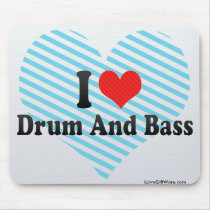 I Love Drum And Bass Mouse Pad