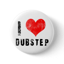 I Love Dubstep Button
