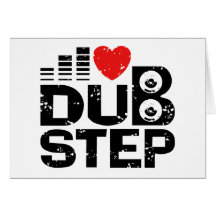 I Love Dubstep Greeting Card
