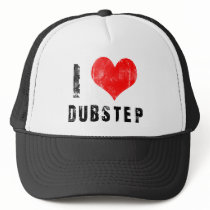 I Love Dubstep Trucker Hat