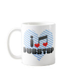 I Love Dubstep mugs