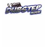 I Love DUBSTEP Music t-shirts