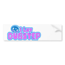 I love DUBSTEP sticker Bumper Sticker