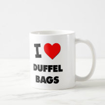 I Love Duffel Bags Mug
