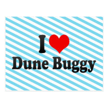 I love Dune Buggy Post Card