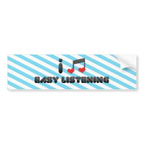 I Love Easy Listening Bumper Stickers