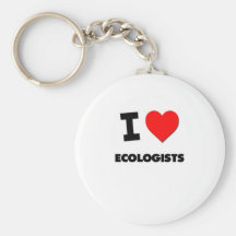 I love Ecologists Keychains
