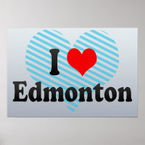 I Love Edmonton, Canada. I Love Edmonton, Canada Poster